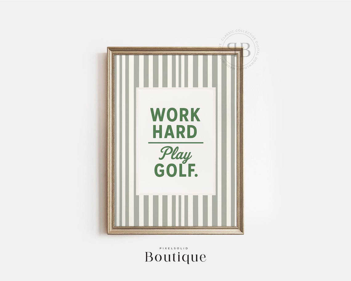 Work Hard Play Golf Motivational Quote Poster on Sage Green Stripes