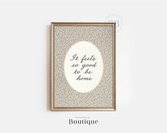 It Feels So Good to Be Home Oval Botanical Quote Wall Poster