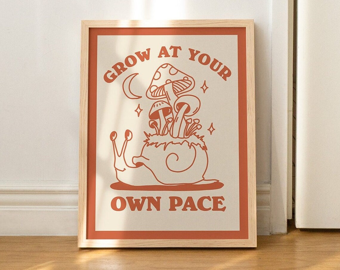Grow At Your Own Pace Burnt Orange Snail Mushroom Vintage Quote Poster