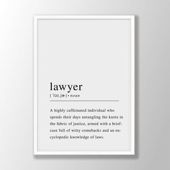 Funny Lawyer Definition Print Gift Poster Wall Art Law Office Decor Quote Minimalist