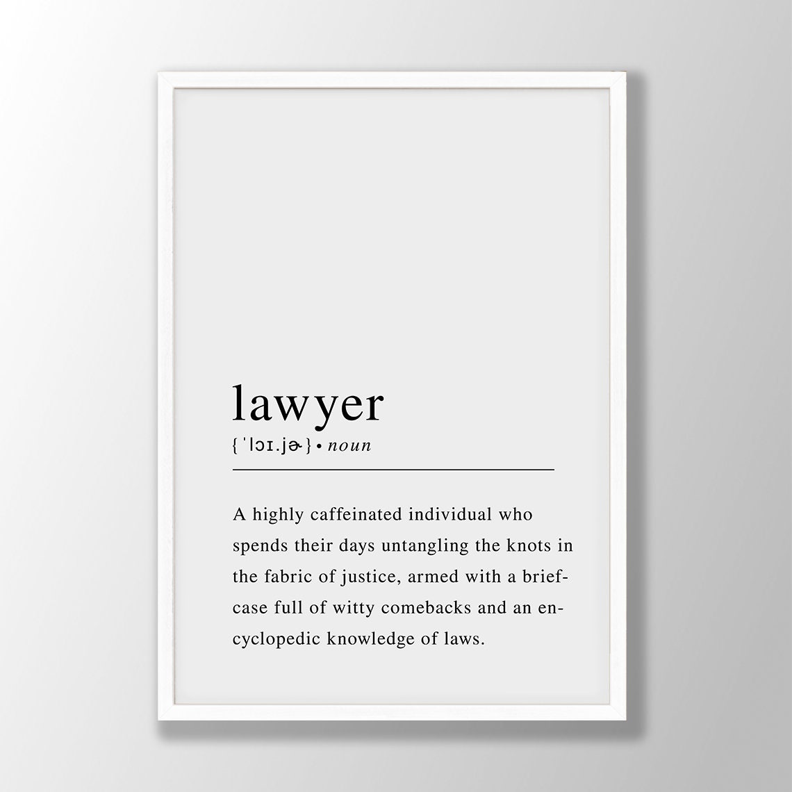 Funny Lawyer Definition Highly Caffeinated Justice Quote Poster