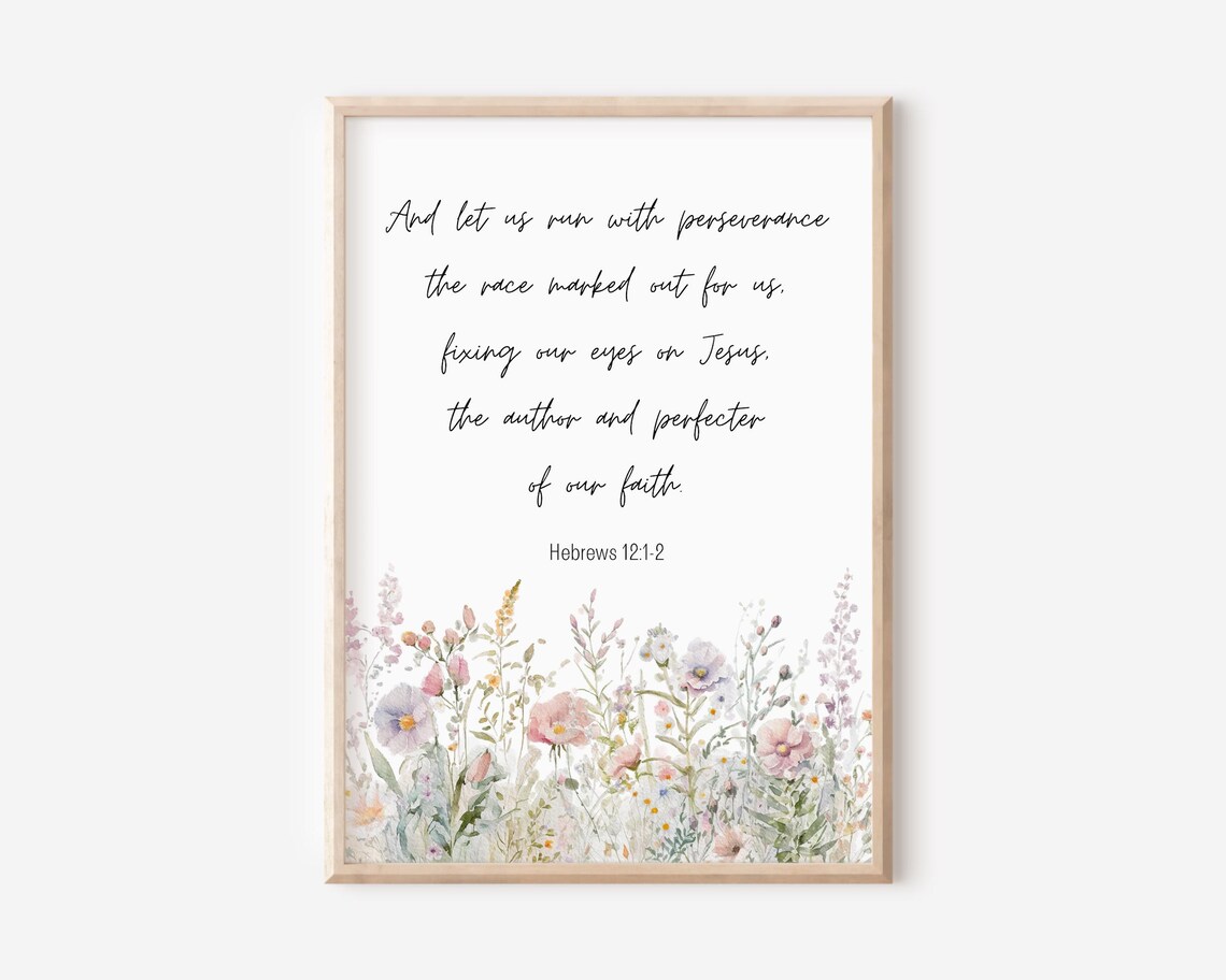 Hebrews 1212 And Let Us Run With Perseverance The Race Marked Out For Bible Verse Wall Art Christian Gift Women Scripture Print