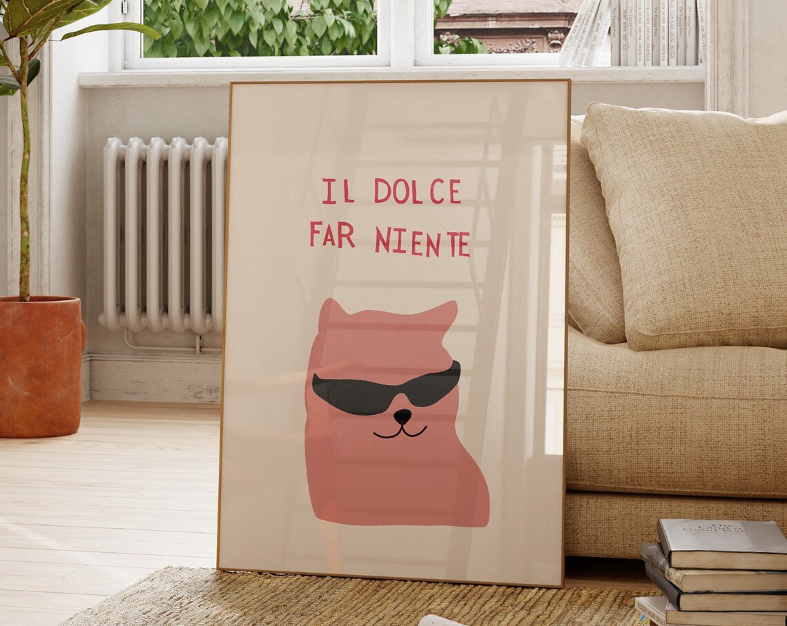 Il Dolce Far Niente Cool Cat Sunglasses Funny Italian Poster - Image 4