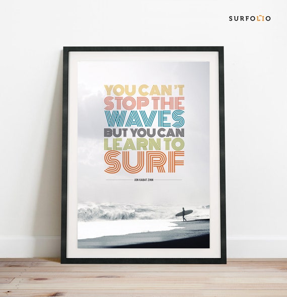 Inspirational Surf Quote Art Print, Beach Decor
