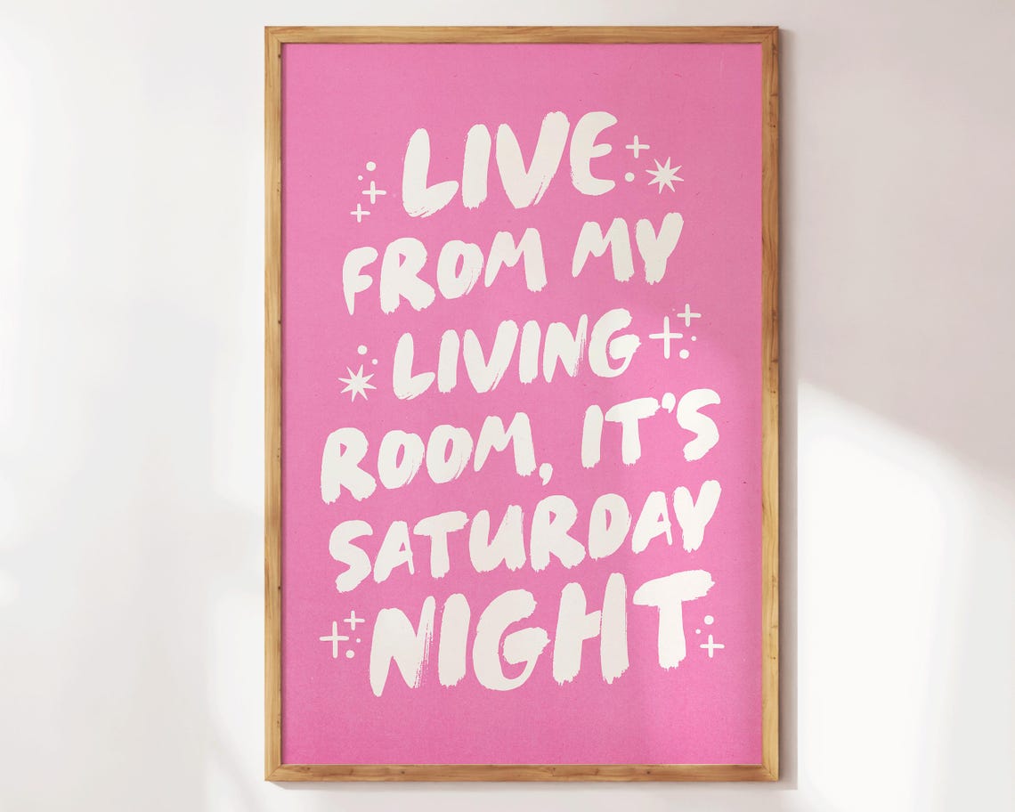 Live From My Living Room It's Saturday Night Pink Quote Poster