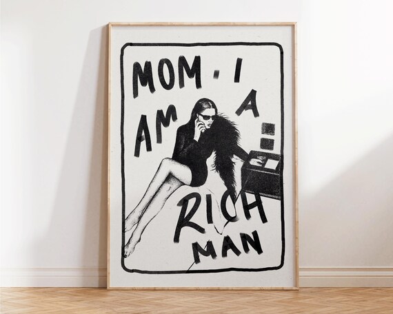 Mom I Am A Rich Man Feminist Art Girl Power Equality Poster Empowerment Girly Wall Retro Apartment Decor It Dorm Gift