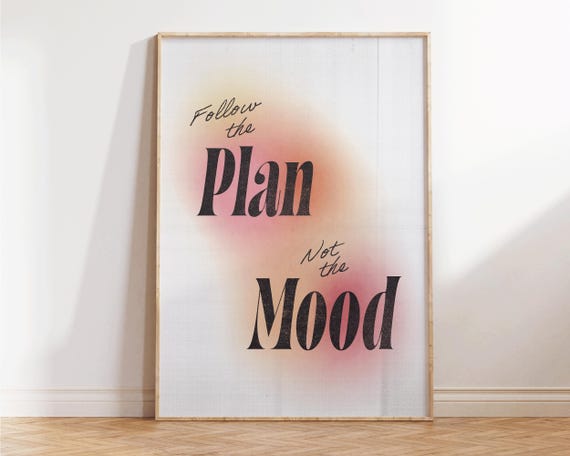 Follow The Plan Not Mood Print Trendy Office Apartment Decor Inspirational Quotes Cute Living Room Wall Art Gradient Prints