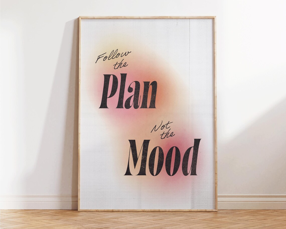 Follow the Plan Not the Mood Pastel Gradient Inspirational Quote Poster
