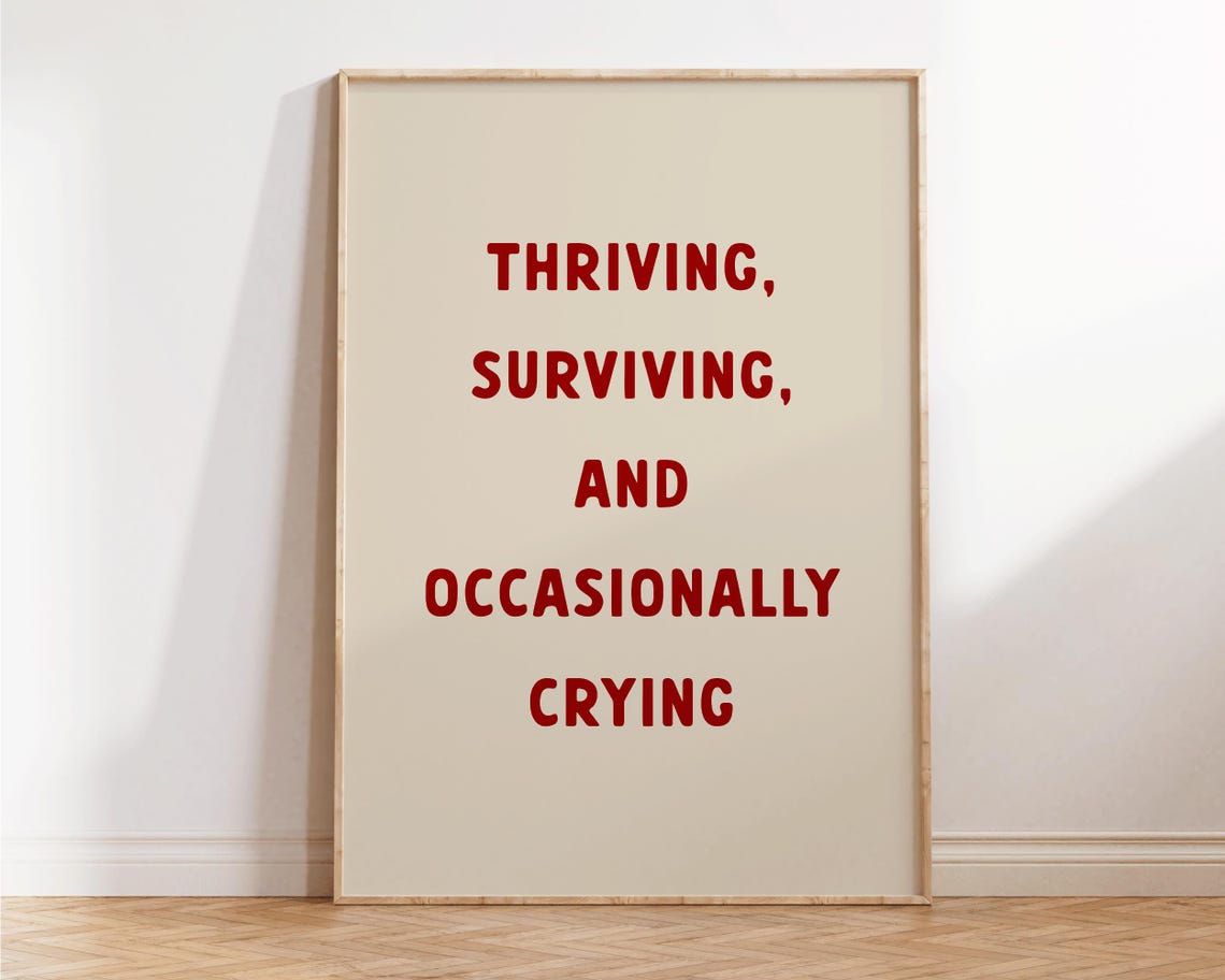 Thriving Surviving Occasionally Crying Bold Red Quote Poster