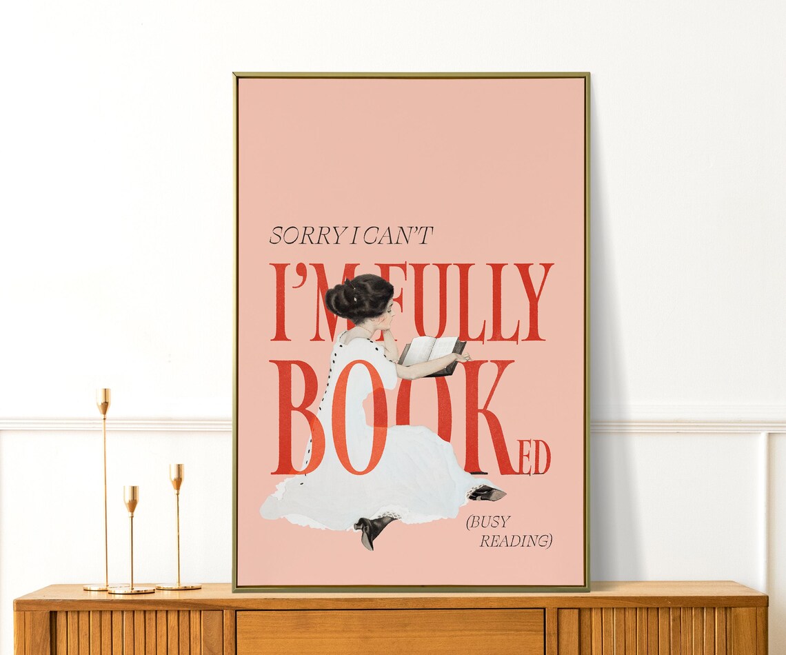 Sorry I Can't I'm Fully Booked Funny Reading Quote Poster for Book Lovers