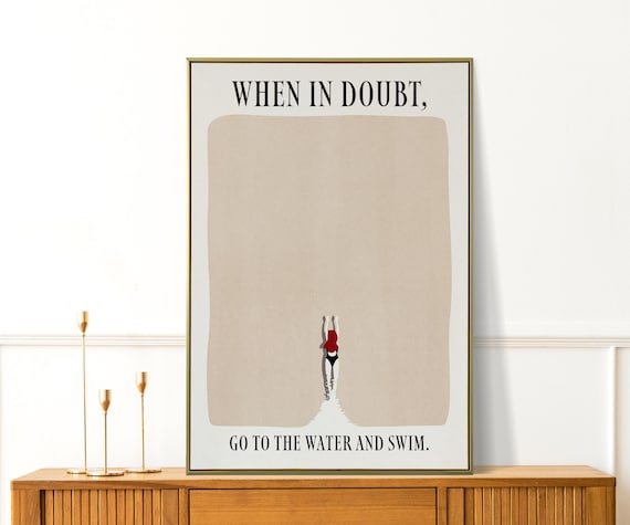 When In Doubt Go To The Water And Swim Calming Quote Wall Art