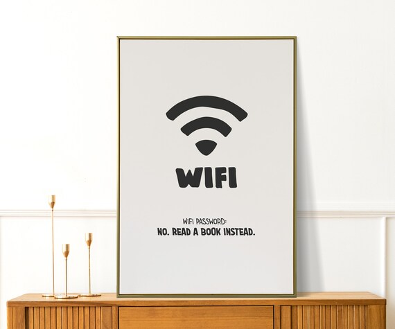 Funny Wifi Password Quote Print With Read A Book Instead Typography
