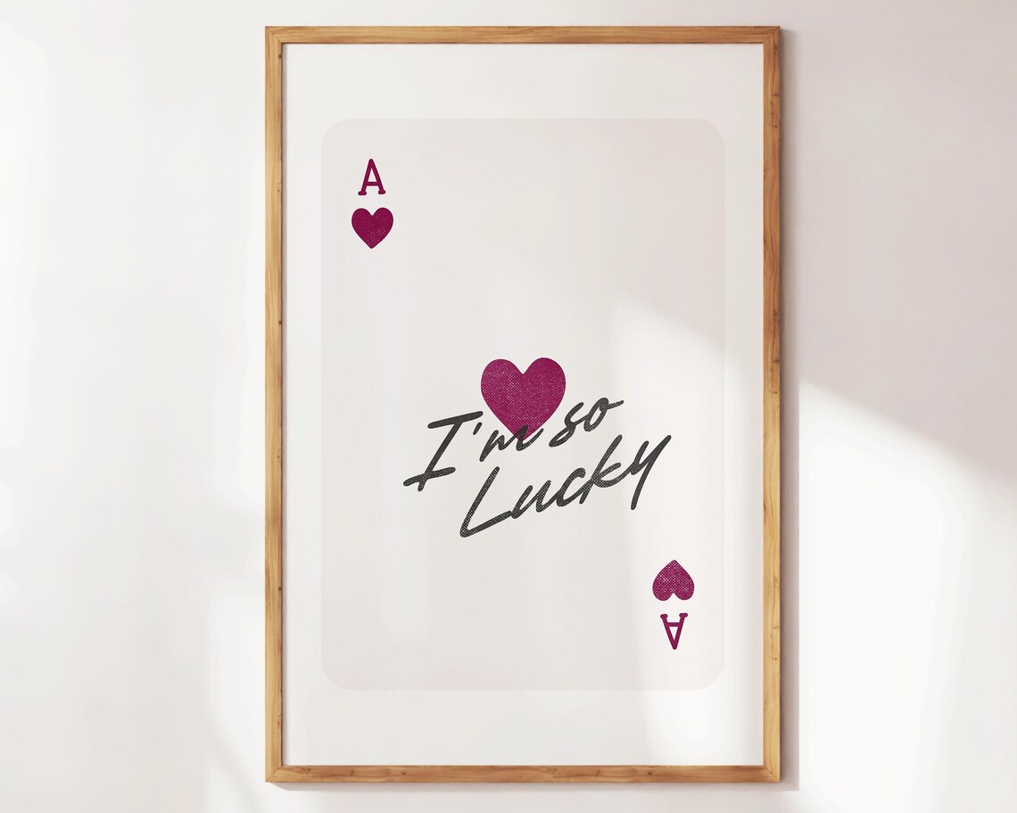 I'm So Lucky Ace Of Hearts Playing Card Pink Trendy Quote Poster