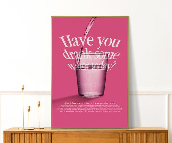 Have You Drank Some Water Today Print Funny Reminder Wall Art Preppy Kitchen Decor Office Mental Health