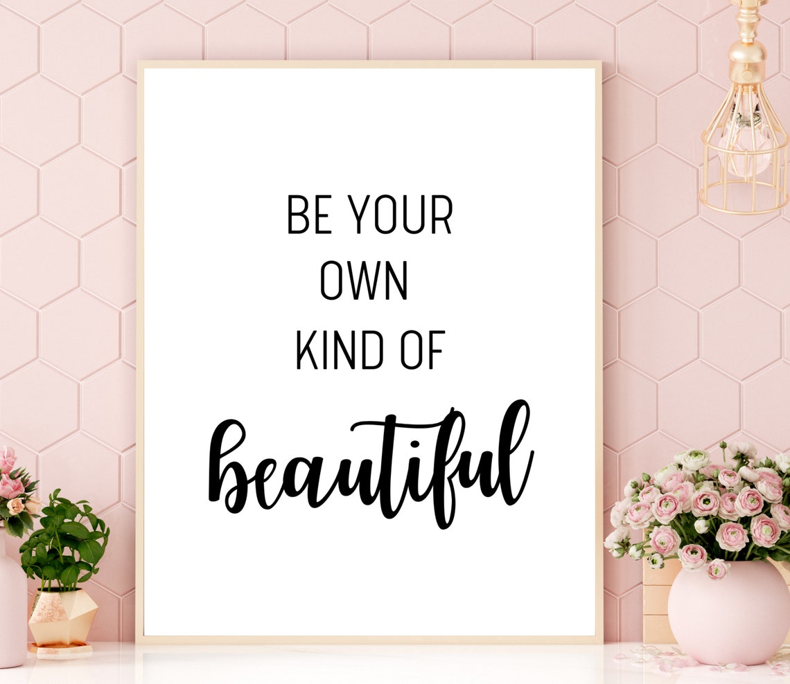 Be Your Own Kind Of Beautiful Print Bedroom Girls Room Decor Teenager Room Poster Inspirational Quote Art Instant - Image 4