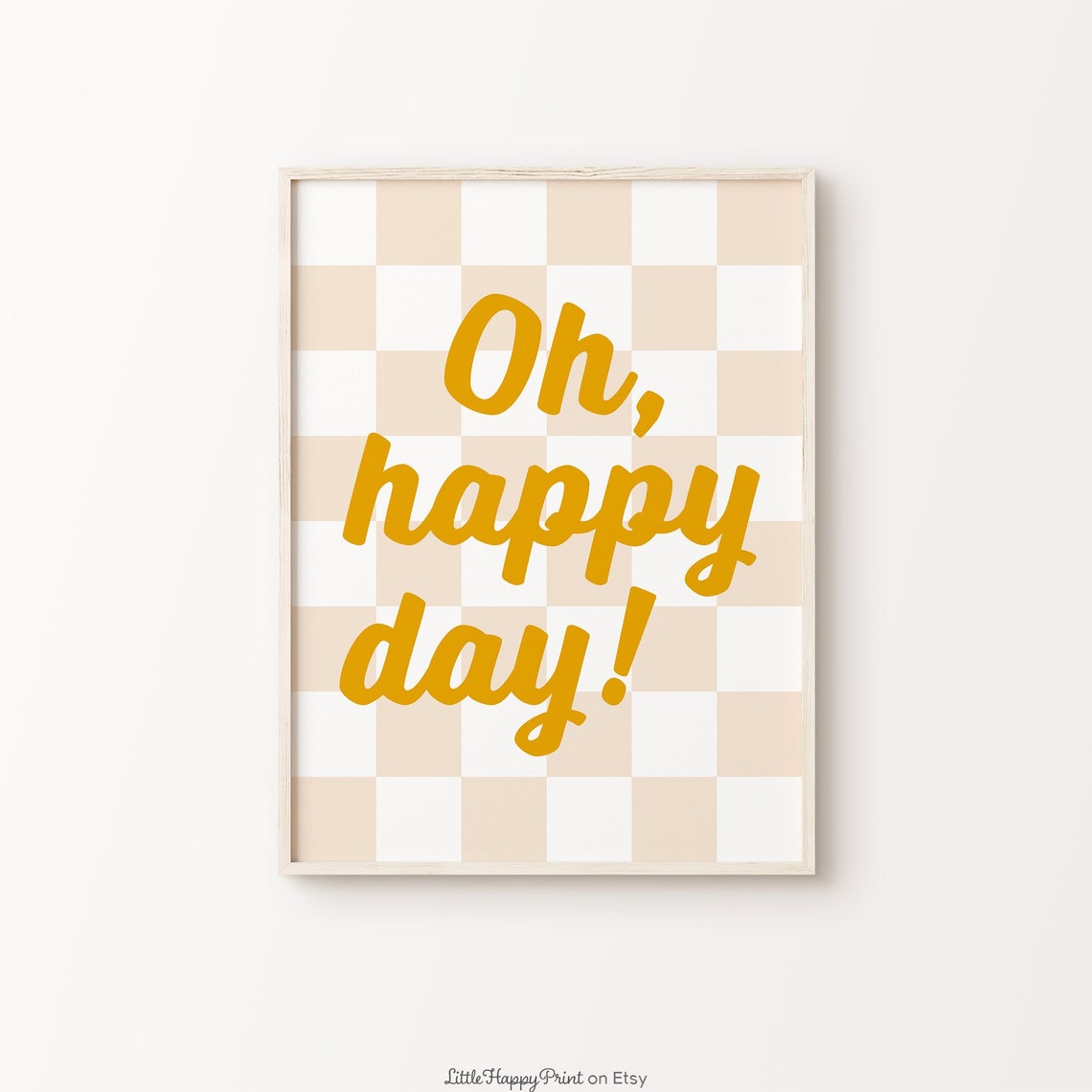 Cheerful Oh Happy Day Mustard Script Checkerboard Retro Poster