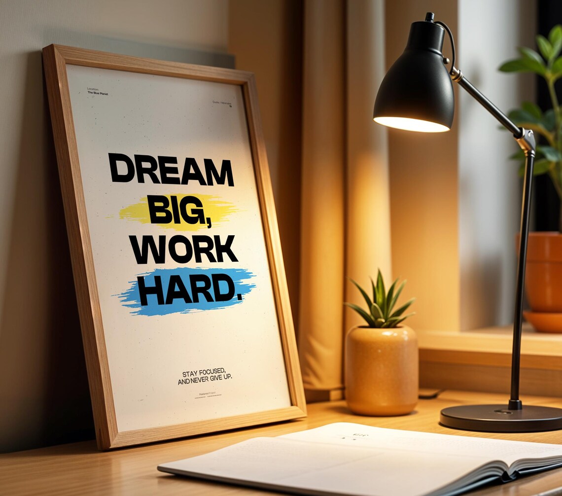 Dream Big Work Hard Minimalist Quote Poster - Image 2