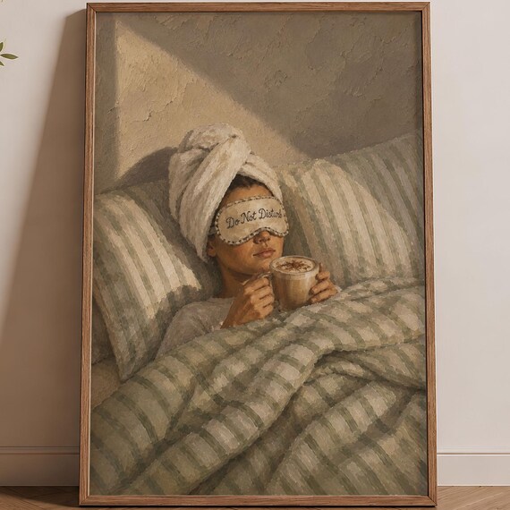 Do Not Disturb Sleep Mask Woman Latte Cozy Bed Self Care Poster