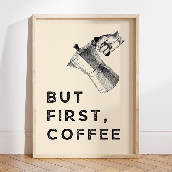 But First Coffee Poster Moka Pot Coffee Poster Coffee Lover Gift Aesthetic Coffee Station Print Kitchen Wall Art File