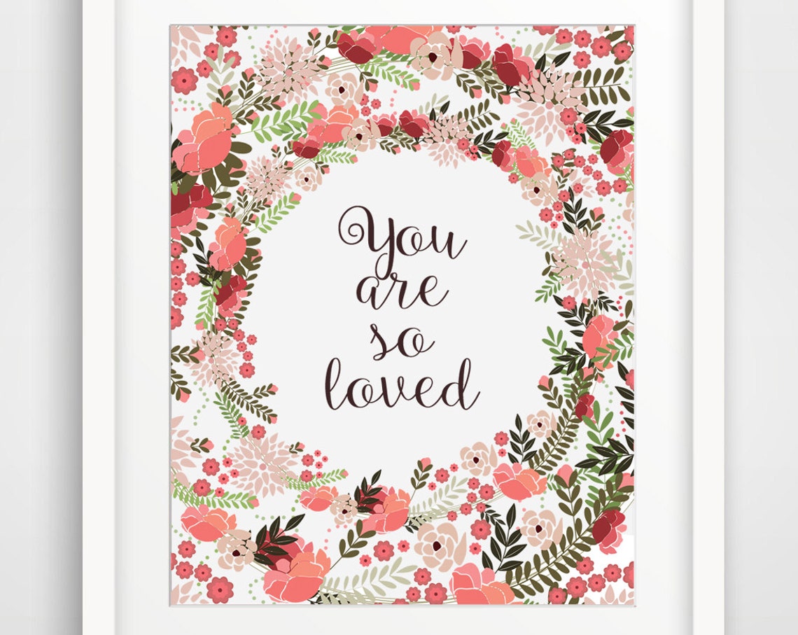 You Are So Loved Print Flowers Nursery Prints Girl Girly Decor Wreath Pink Coral Red Baby Room Decoration Love Art Prints 5x7 8x10 11x14 - Image 2