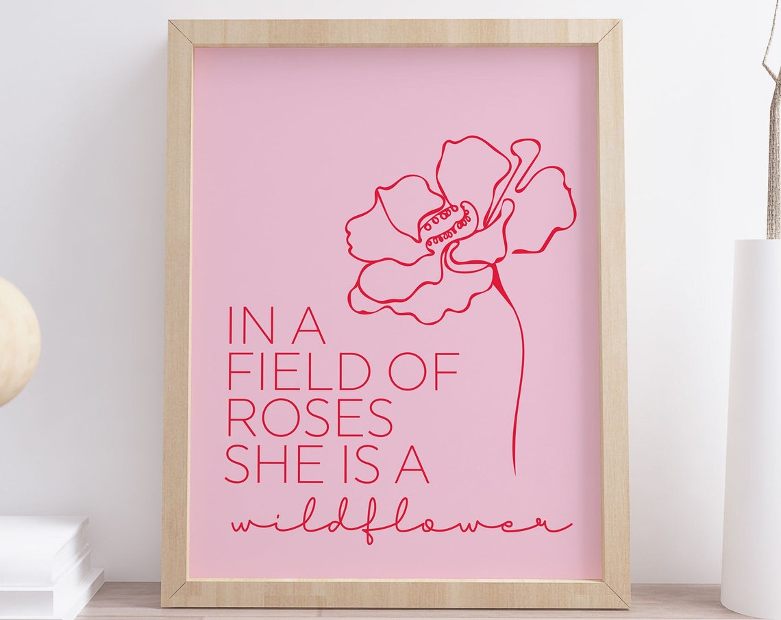 In A Field Of Roses She Is A Wildflower Print Pink Inspirational Quote Poster Baby Girl Nursery Art Girls Room Decor Instant