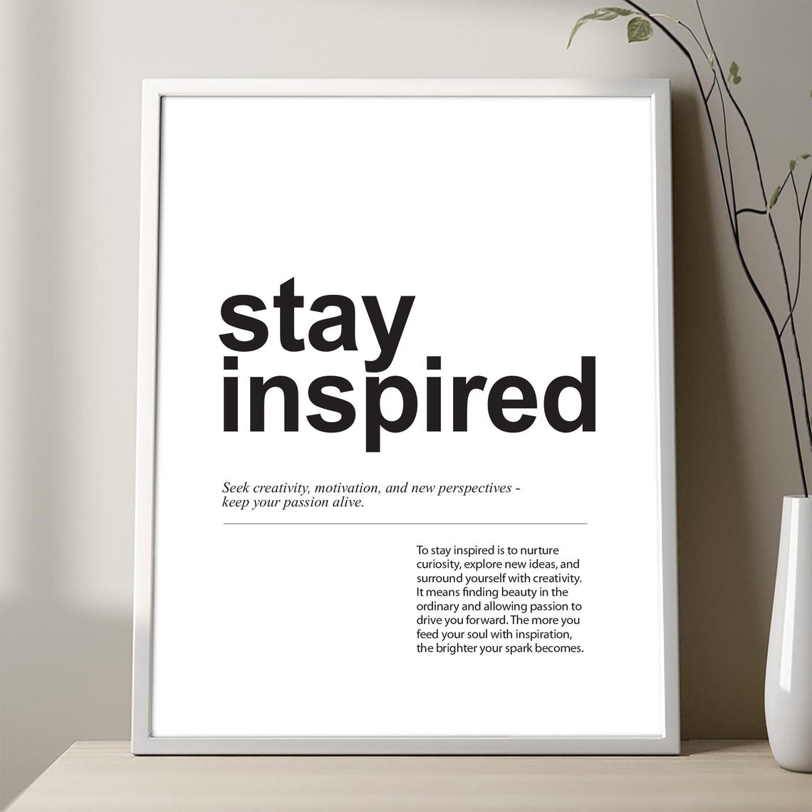 Stay Inspired Minimalist Typography Creative Inspiration Poster