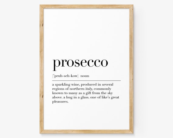 Prosecco Prosecco Definition Print Prosecco Quote Wall Art Prosecco Funny Print Alcohol Lover Gifts Art Bar Decor