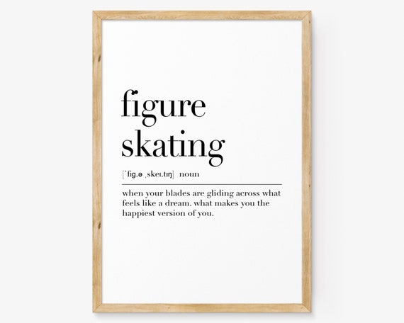Figure Skating Print Figure Skating Definition Poster Figure Skating Wall Art Quote Print Dictionary Wall Decor Home Gifts