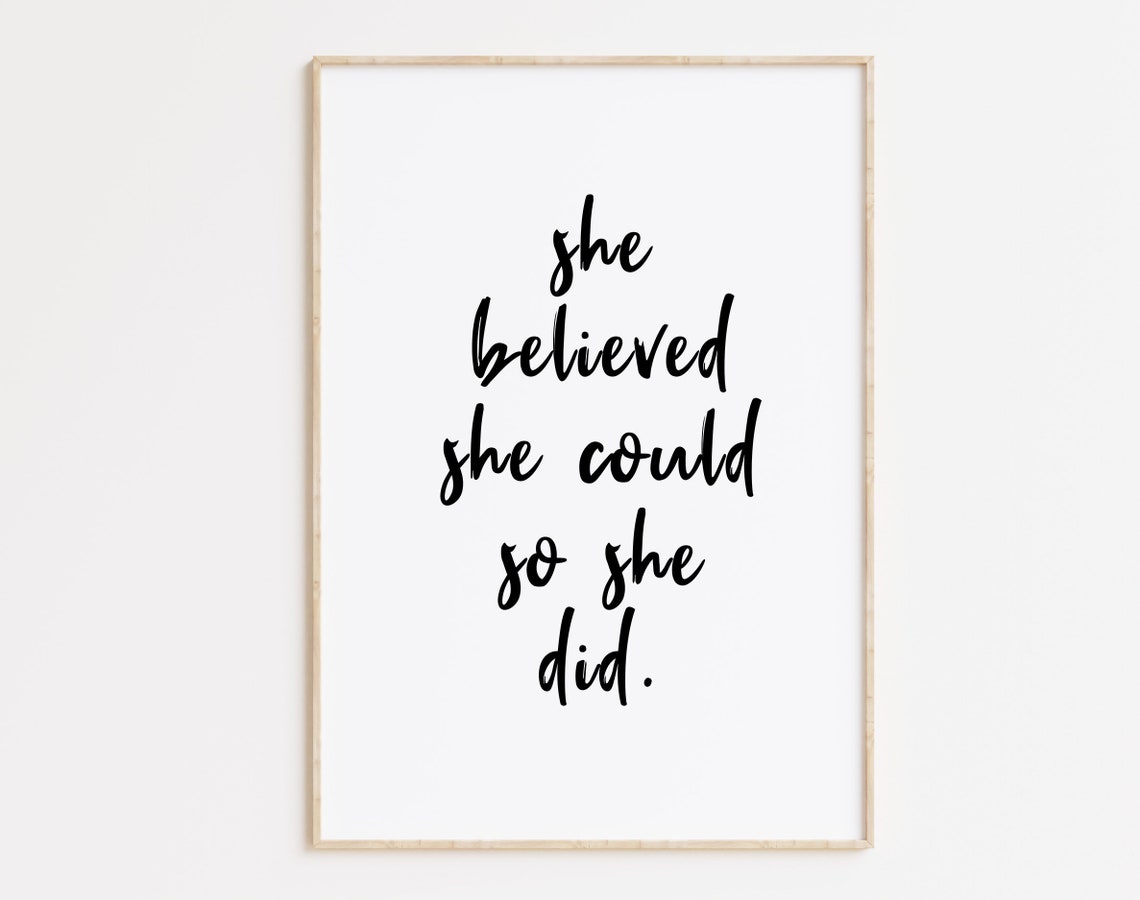She Believed She Could So Did Print Inspirational Wall Art Inspirational Print Motivational Quote Typography Bedroom Decor
