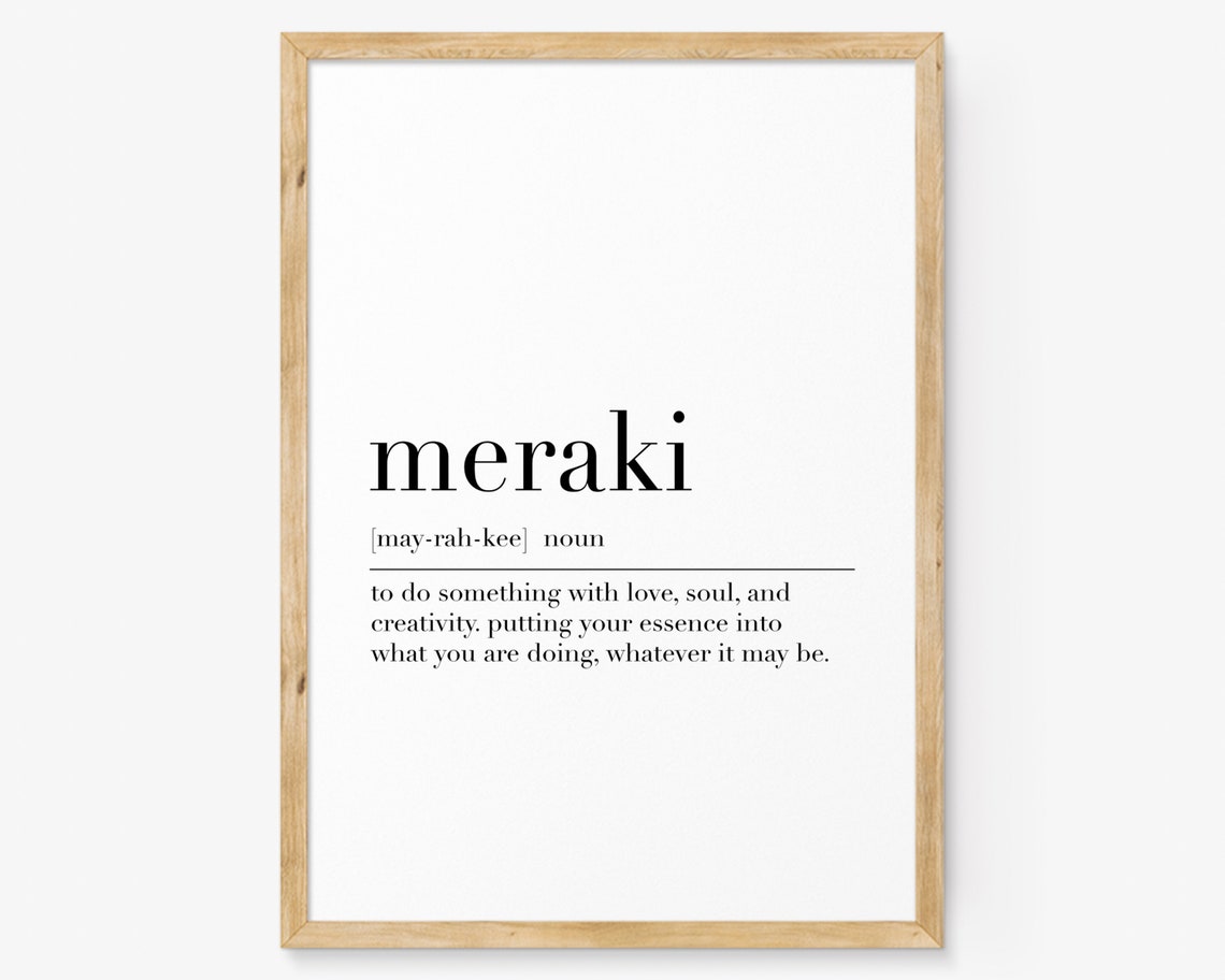 Meraki Greek Definition Do Something With Love Soul Quote Poster