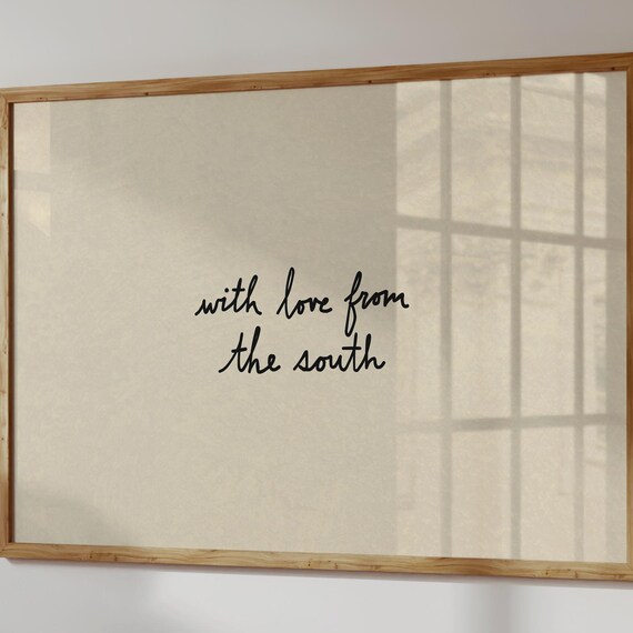 With Love From The South Handwritten Script Southern Home Quote Wall Art