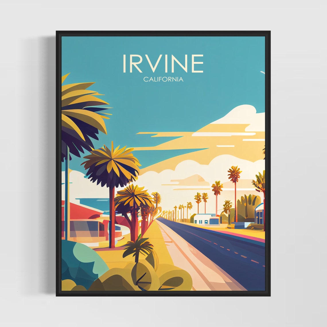 Irvine California Retro Palm Lined Boulevard Sunshine Day Poster