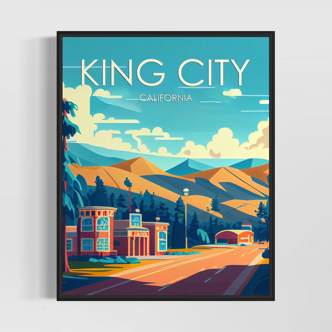 King City California Classic Main Street Golden Hills Poster
