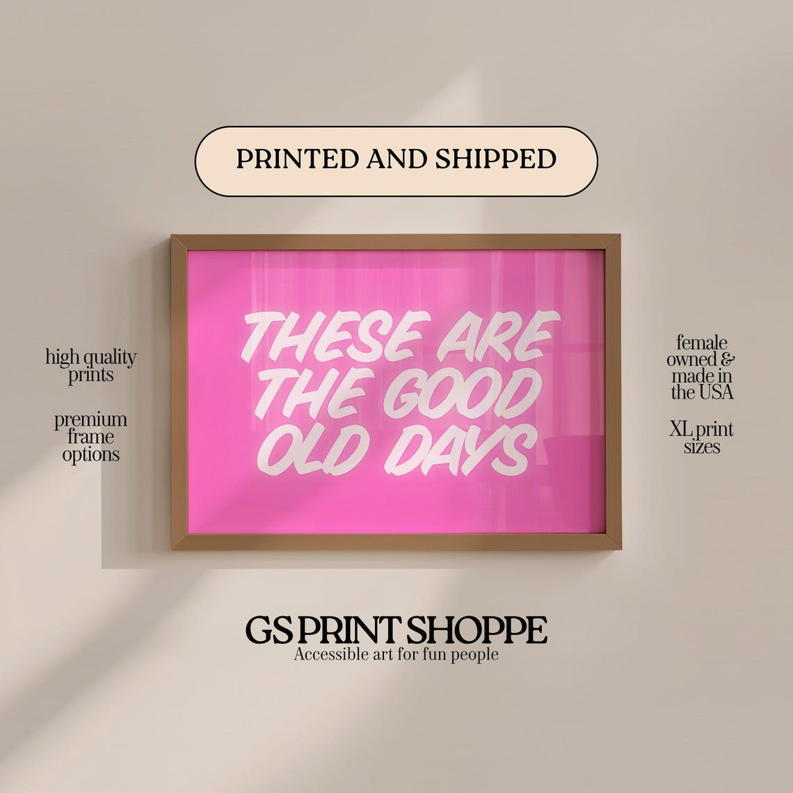 These Are The Good Old Days Pink Retro Typography Quote Print
