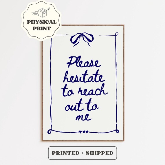 Please Hesitate To Reach Out To Me Coquette Script Funny Poster