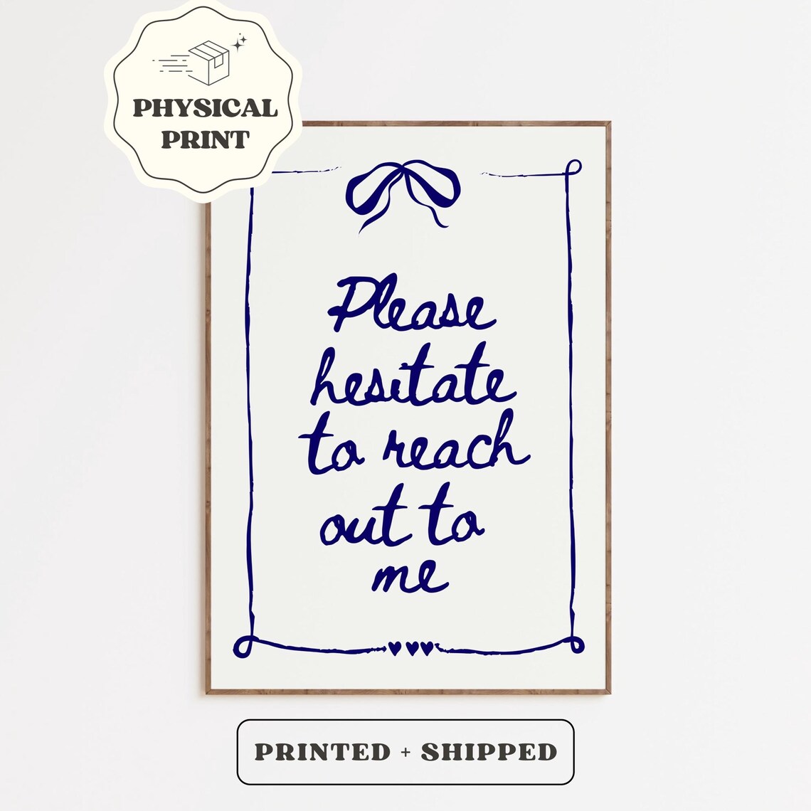 Please Hesitate To Reach Out To Me Coquette Script Funny Poster