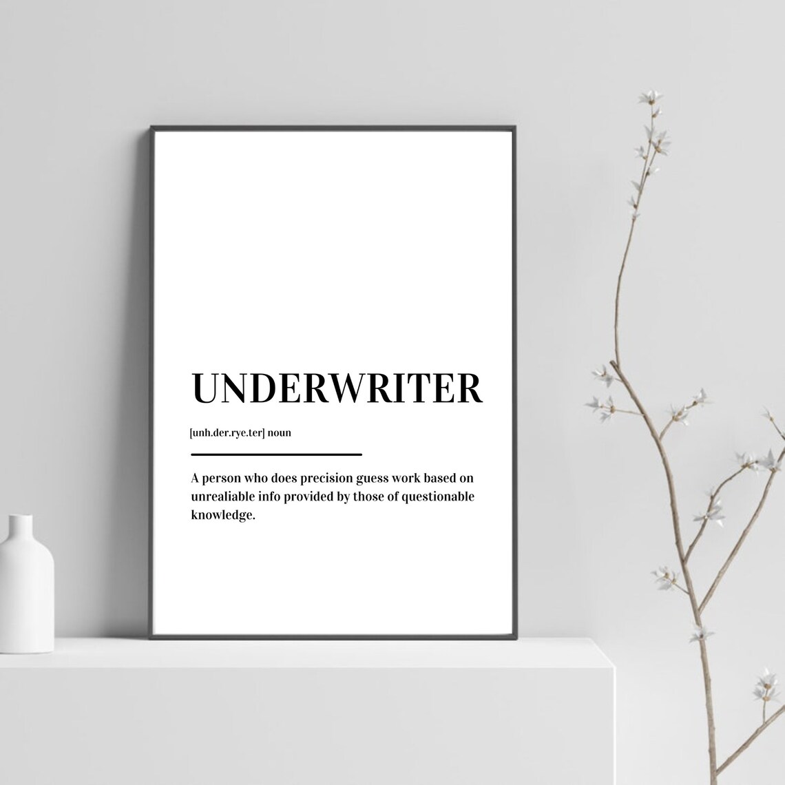 Underwriter Definition Office Humor Quote Dictionary Style Poster
