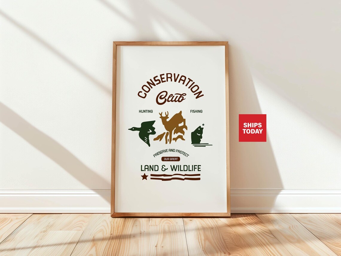 Conservation Club Hunting Fishing Preserve and Protect Wildlife Poster