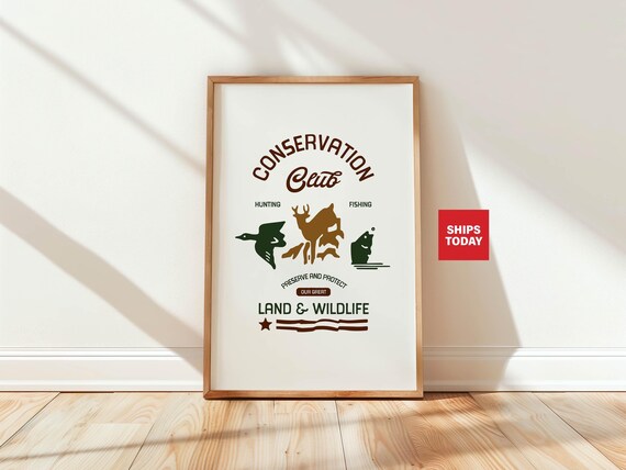 Conservation Club Hunting Fishing Preserve and Protect Wildlife Poster