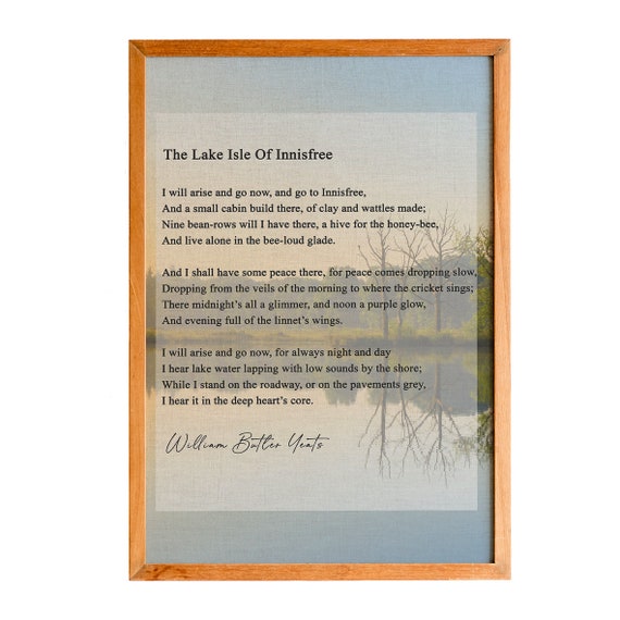 The Lake Isle Of Innisfree Poem And Go To Innisfreewilliam Butler Yeats Printed Poster Wall Art Poetry Gifts Inspiring Poems