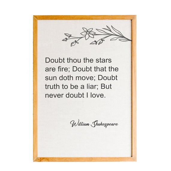 William Shakespeare Doubt Thou The Stars Are Fire Love Quote Poster