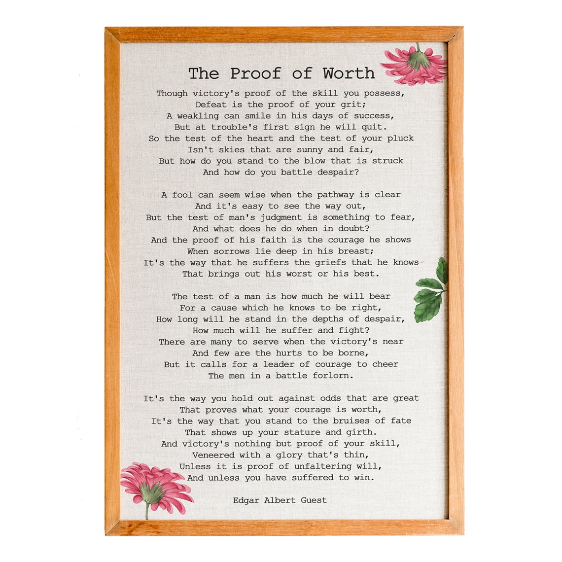 Edgar Albert Guest The Proof Of Worth Grit Poem Quote Poster