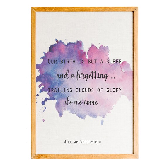 William Wordsworth Birth Is But A Sleep Watercolor Quote Poster