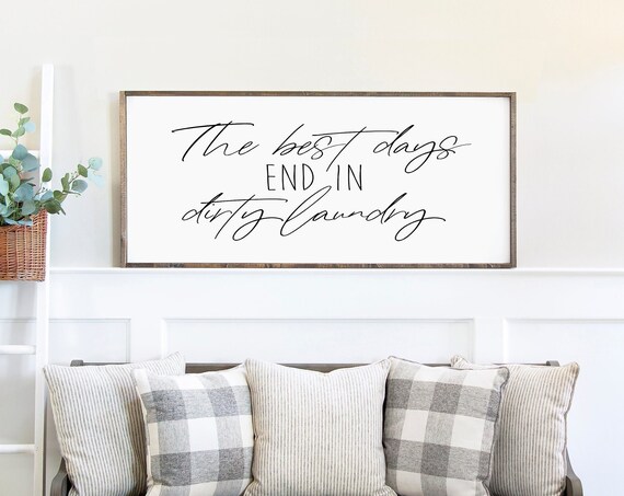 Best Days End In Dirty Laundry Wooden Sign Laundry Room Decor Wall Art Humorous Home Family Fun Cleaning Chores Playful