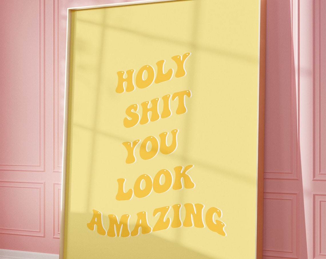 You Look Amazing Yellow Wall Print Trendy Yellow Wall Art Groovy Quote Yellow Poster Yellow Quote Print Yellow Bedroom Print - Image 2