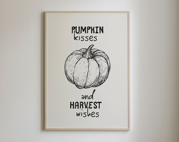 Pumpkin Kisses and Harvest Wishes Sketch Fall Season Quote Poster