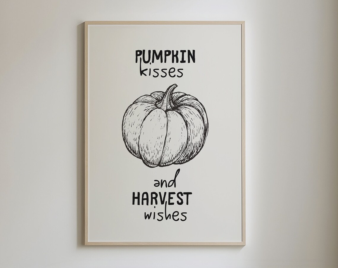 Pumpkin Kisses and Harvest Wishes Sketch Fall Season Quote Poster