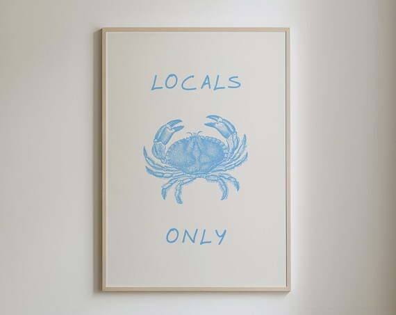 Locals Only Print Funny Crab Print Minimalist Beach House Decor Modern Coastal Prints Cute Sea Wall Art Beachy Poster