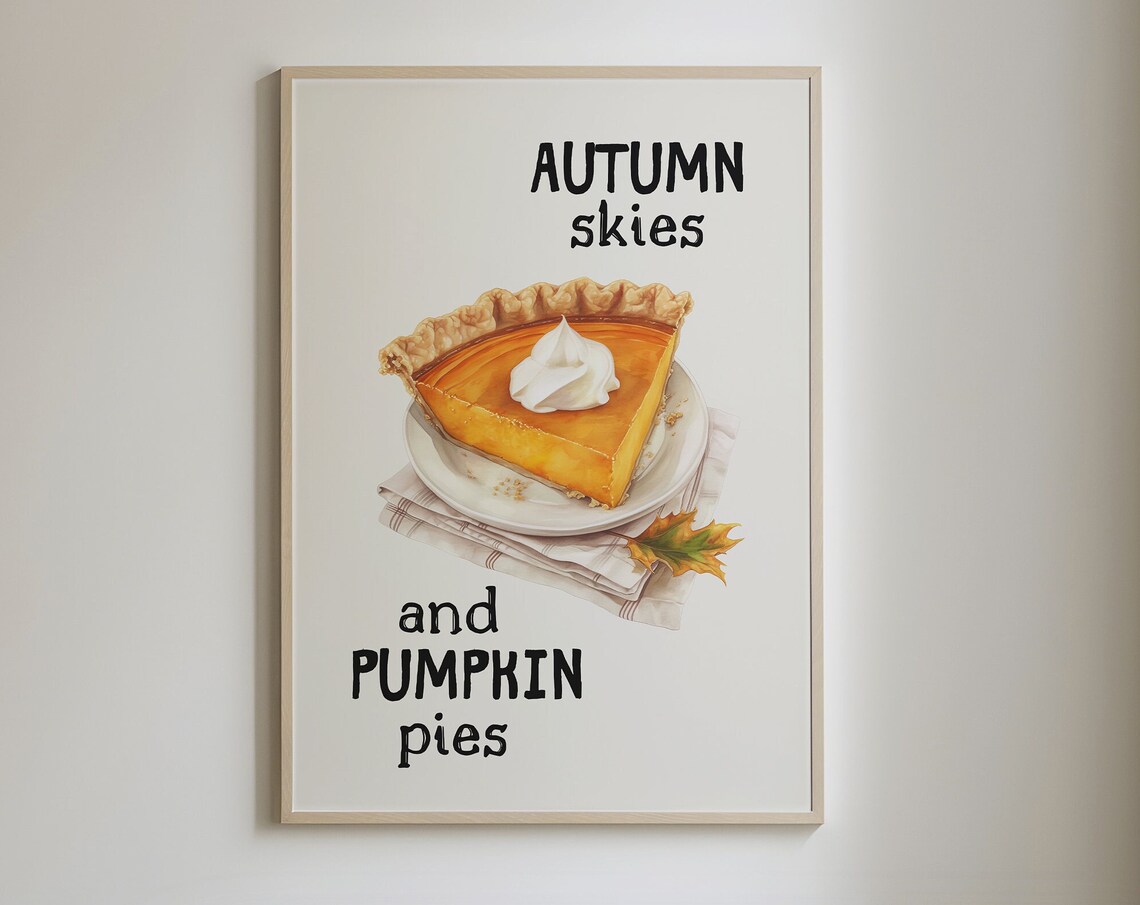 Autumn Skies And Pumpkin Pies Watercolor Fall Dessert Kitchen Poster