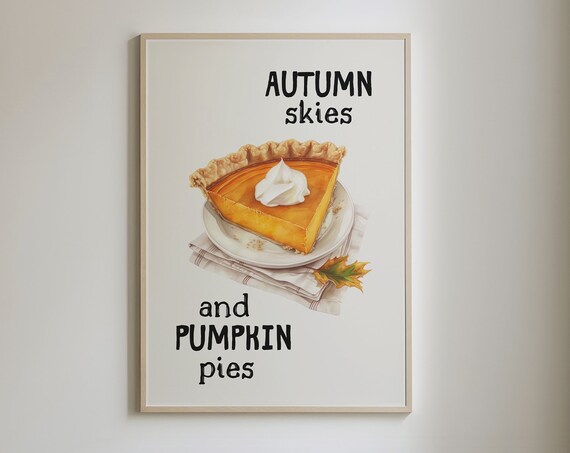 Autumn Skies And Pumpkin Pies Watercolor Fall Dessert Kitchen Poster